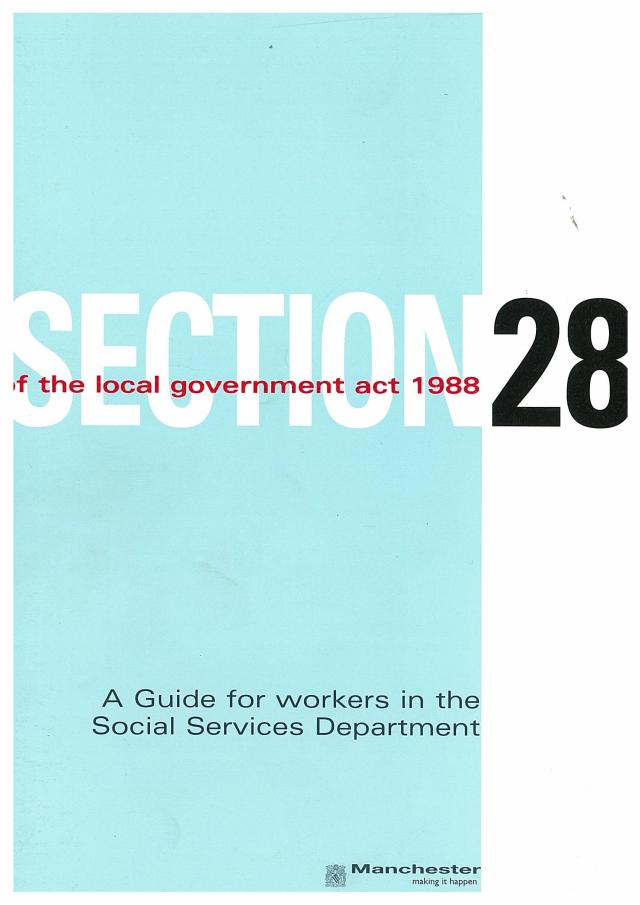 'Section 28 - a Guide for workers in the Social Services Department', Manchester City Council, 1988 (GB127.M775/1/5)